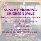 Sunday Morning Singing Bowls event in Reisterstown, MD