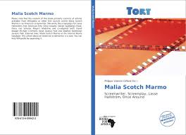 From wikipedia, the free encyclopedia. Malia Scotch Marmo 978 613 6 09942 2 613609942x 9786136099422