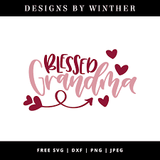 Free Blessed Grandma Svg Dxf Png Jpeg Designs By Winther
