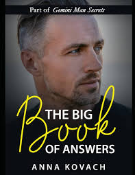 The Big Book of Answers About The Gemini Man: Learn How To Build Incredible  Connection With A Gemini Man (Gemini Man Secrets)