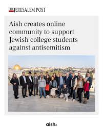 A recent Jerusalem Post article highlights how Aish is creating an online  community to support Jewish college students facing antisemitism. United  Against Antisemitism (UAA) provides a dedicated safe space for students and