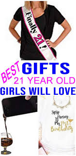 What birthday gifts are suitable for a 21 year old boy? Gifts 21 Year Old Girls 21st Birthday Girl Birthday Gifts For Girls Birthday Gifts For Best Friend
