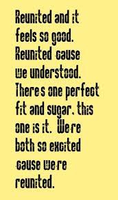 They finish our sentences, know our quirks and become an extension of our families. Quotes About Reuniting With An Old Love Quotesgram