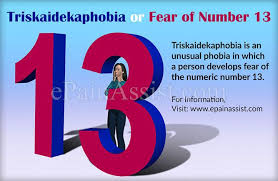 What Is Triskaidekaphobia Or Fear Of Number 13 Number 13 Phobias Fear