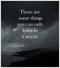 Weathering The Storms In Life Should Be Second Nature Words Positive Quotes Inspirational Words
