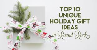 Christmas gift shopping can be pricey and stressful, especially during a pandemic. Top 10 Unique Holiday Gift Ideas In Round Rock Round The Rock