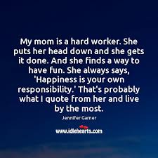 Whether by choice or happenstance, these women are a village all unto themselves, and these quotes about single moms and sayings about single motherhood capture all the hard work and emotions of the experience. Mom Quotes With Images Idlehearts