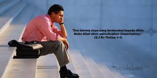 Tawakal merupakan pondasi malu seperti ini adalah akhlak paling mulia yang diberikan allah swt kepada seorang hamba. Tawakal Kepada Allah Bukan Sekedar Pasrah Namun Juga Usaha Pecihitam Org