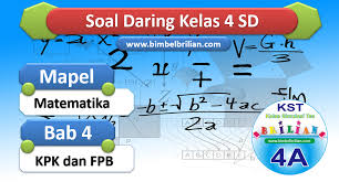 Dalam matematika, faktor persekutuan terbesar (fpb) dari dua bilangan adalah bilangan bulat positif terbesar yang dapat membagi habis kedua bilangan itu. Soal Daring Matematika Kelas 4 Sd Bab 4 Kpk Dan Fpb Bimbel Brilian