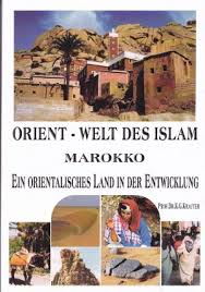Styrodur ist ein hervorragendes dämmmaterial, kommt aber auch beim modellbau zum einsatz. Orient Welt Des Islam Marokko Ein Orientalisches Prof Dr Buch Gebraucht Kaufen A02k2xsd01zzx