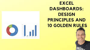 Excel Dashboards Design Principles And 10 Golden Rules