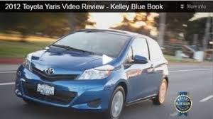 No accidents, 4 owners, personal use. 2012 Toyota Yaris Review Kelley Blue Book Youtube