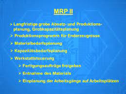 Es bildet die grundlage der meisten in der betrieblichen. Mrp Ii Planung Grobkapazitatsplanung Ppt Video Online Herunterladen