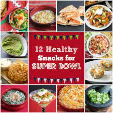 12 Healthy Snacks For Super Bowl Healthy Superbowl Snacks Super Healthy Recipes Healthy Snacks Recipes