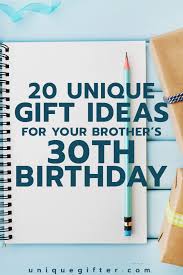Shop for 30th birthday gift ideas here and find the perfect gift for that upcoming milestone birthday on your calendar. 20 Gift Ideas For Your Brother S 30th Birthday Unique Gifter
