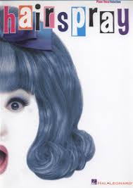 Hairspray: piano/vocal selections by Shaiman, Marc, Wittman, Scott