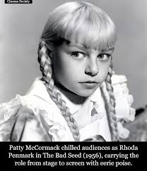 Happy Birthday to still beautiful (and still working) PATTY MCCORMACK,,  best known as the malevolent, murderous Rhoda Penmark in "The Bad Seed"  (1956), for which she received an Oscar nomination........