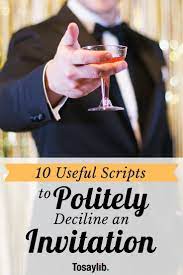10 Useful Scripts To Politely Decline An Invitation Invitations Funeral Invitation Invitation Wording