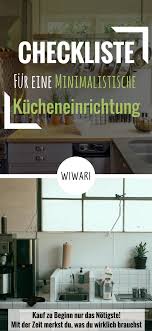 Checkliste Fur Eine Minimalistische Kucheneinrichtung Minimal Leben Minimalismus Leben Kuche Einrichten Minimalistisch Minimales Leben Kuche Einrichten