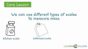 Lesson Video For Understand Mass And How Mass Is Measured