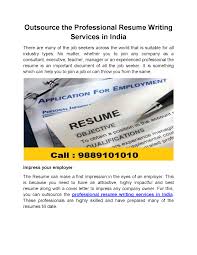 Outsource The Professional Resume Writing Services In India Call 9889101010 For Res Resume Writing Services Professional Resume Writing Service Resume Writing