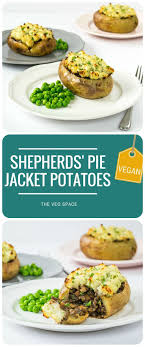Recipe Veggie Shepherds Pie Jacket Potatoes The Veg Space Veggie Recipes Food Recipes
