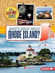 Maybe you would like to learn more about one of these? What S Great About Rhode Island Our Great States Felix Rebecca 9781467760805 Amazon Com Books
