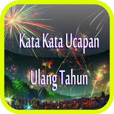 Penggunaan pantun di dalam adat betawi sangat beragam dan menyeluruh di setiap bidang kehidupan. Kata Kata Ucapan Ulang Tahun Apk 1 0 Download Apk Latest Version