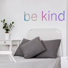 They may be charged for many years on various occasions. Be Kind Quote Wall Sticker Feel Good Wall Stickers Stickerscape Uk