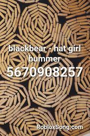 Blackbear Hat Girl Bummer Roblox Id Roblox Music Codes Roblox Music Roblox Music Codes Roblox