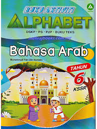 Menghafal kosakata dalam belajar bahasa arab adalah keharusan. Buku Aktiviti Alphabet Bahasa Arab Tahun 6 Kssr