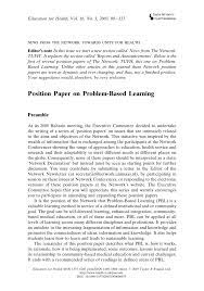 The purpose of education to some teachers is to impart knowledge about the subject matter they are teaching without much thought to other classes. Pdf Position Paper On Problem Based Learning