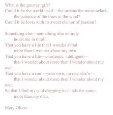 The Greatest Gift Mary Oliver Mary Oliver Mary Oliver Poems Greatful
