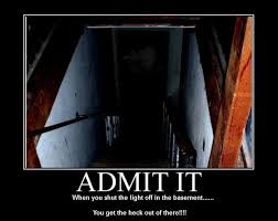A phobia is an intense fear of something that, in reality, poses little or no actual danger. Something Wicked This Way Comes Don T Go In The Basement
