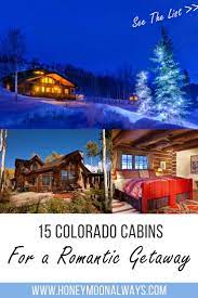 The honeymoon cabin is $245/night. 20 Romantic Colorado Cabins 2021 Secluded Cabins W Hot Tubs Romantic Cabin Colorado Cabins Colorado Honeymoon