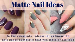 Virtually every nail polish brand offers a matte top coat to let you transform your favorite glossy colors. Matte Nail Ideas 200 Matte Nail Polish Ideas Matte Nail Art Designs Youtube