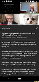 Ponton, i believe you have a filter turned on in your video settings, judge roy ferguson says. 41 Judicial Recording Of This Hearing Or Live Stream Is Prohibited Violation May Constitute Contempt Of Court And Result In A Fine Of Up To 500 And A Jail Term Of Up
