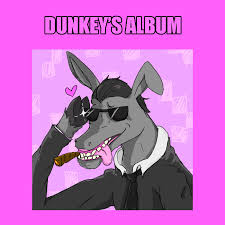 Dunkey S Album Dunkey