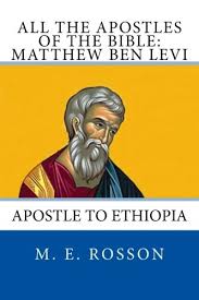 The deaths of the other 10 apostles are known by tradition or the writings of early christian historians. All The Apostles Of The Bible Matthew Ben Levi Apostle To Ethiopia Volume 5 Rosson M E 9781496181459 Amazon Com Books