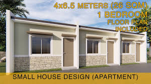 3 Small House Design Idea Apartment 4x6 5 Meters 26sqm With One Bedroom Youtube Small Apartment Building Small House Design House Design