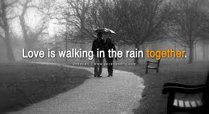 Where the rain was so hard the only thing we could see was each other. 71 Best Happy Rainy Day Sayings Quotes Captions And Images Best Wishes And Greetings