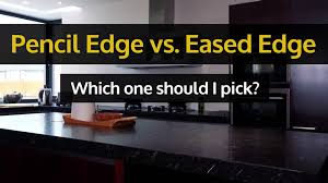 Pencil edges feature a slightly rounded edge, and they are the best option if you have kids in the house. Pencil Edge Vs Eased Edge Countertops Video Dailymotion