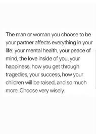 Choose Your Partner Wisely Quote Life Quotes Me Quotes Cool Words