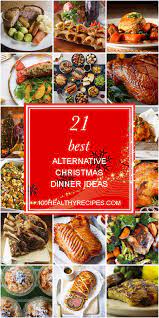 Get into the spirit with christmas food like mulled wine and mince pies, make homemade presents, and create the perfect christmas menu. 21 Best Alternative Christmas Dinner Ideas Best Diet And Healthy Recipes Ever Recipes Collection