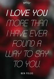 Never say there is nothing beautiful in the world anyone there is always something to make you wounder in the shape of a tree, the trembling of a leaf ( have a wonderful. 34 Love Quotes Laughtard