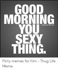 Flirty Sunday Morning Quotes Flirty Good Morning Text Messages For Boyfriend Dogtrainingobedienceschool Com Good morning my friend have a wonderful day funny good morning quotes for friends. flirty sunday morning quotes flirty