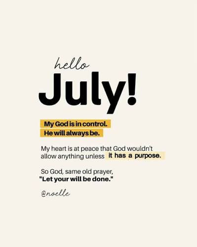 Hello July…