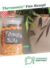 Tomatiges Gewurzsalz Rezept Thermomix Rezepte Gewurzsalz Rezepte Thermomix