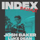 INDEX x SHINE -- Josh Baker + Luke Dean event image