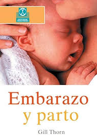 More images for parto » Embarazo Y Parto By Thorn Gill Amazon Ae